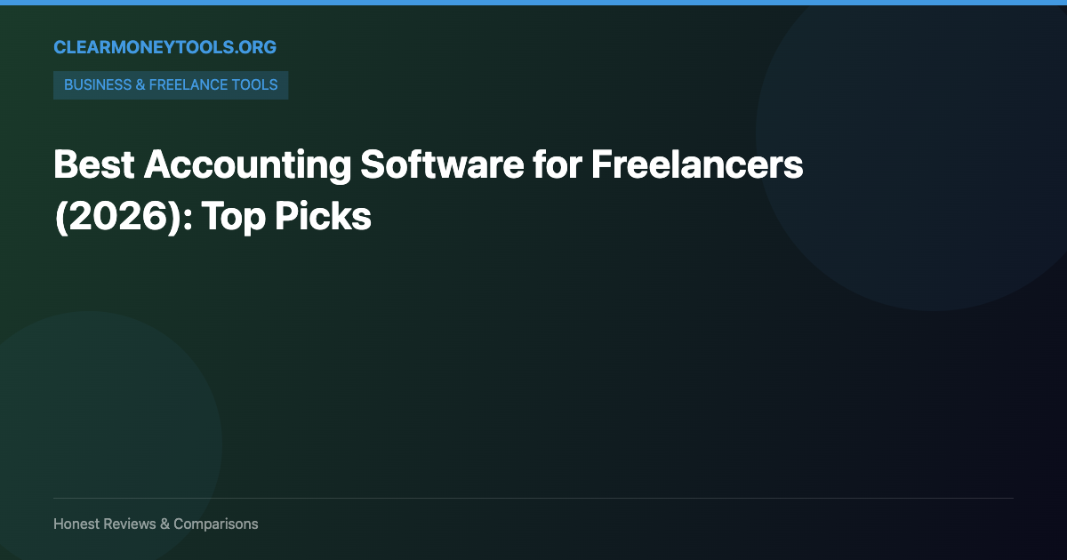 Best Accounting Software for Freelancers (2026): Top Picks