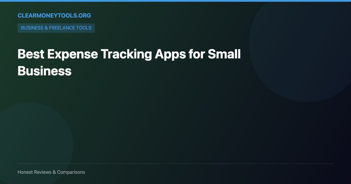 Best Expense Tracking Apps for Small Business