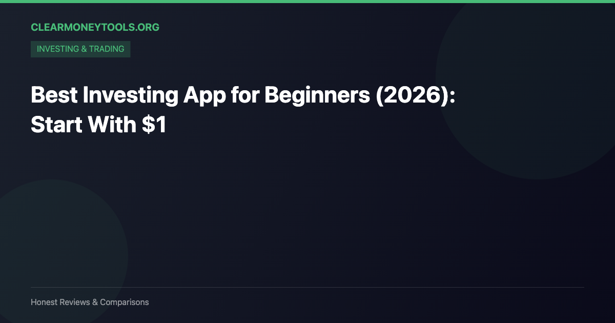 Best Investing App for Beginners (2026): Start With $1